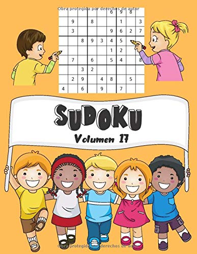 SUDOKU: Volumen 17 | 150 Niños Sudoku Con Soluciones | Fácil | 1 Cuadrículas Por Página | Gran formato, 8.5 "x11". (Mi Sudoku Favorito Para Miños)