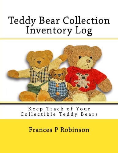 Teddy Bear Collection Inventory Log: Keep track of your collectible Teddy Bears in the Teddy Bear Collection Inventory Log. Save up to 1000 Teddy Bears in one convenient book.