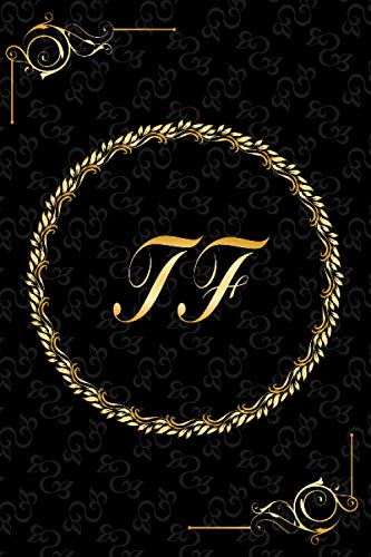 TF: Golden Monogrammed Letters, Executive Personalized Journal With Two Letters Initials, Designer Professional Cover, Perfect Unique Gift TF: Golden Monogrammed Letters, Executive Personalized Journal With Two Letters Initials, Designer Professional Cover, Perfect Unique Gift