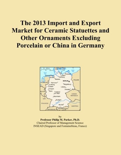 The 2013 Import and Export Market for Ceramic Statuettes and Other Ornaments Excluding Porcelain or China in Germany