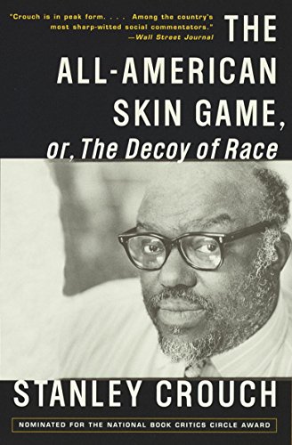 The All-American Skin Game, or Decoy of Race: The Long and the Short of It, 1990-1994 (English Edition)