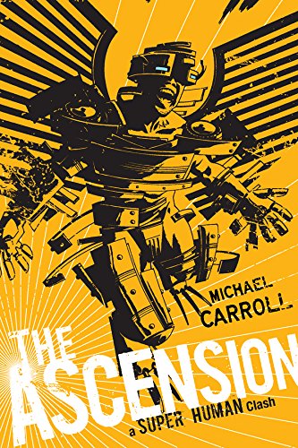 The Ascension: A Super Human Clash (The New Heroes/Quantum Prophecy series Book 5) (English Edition)