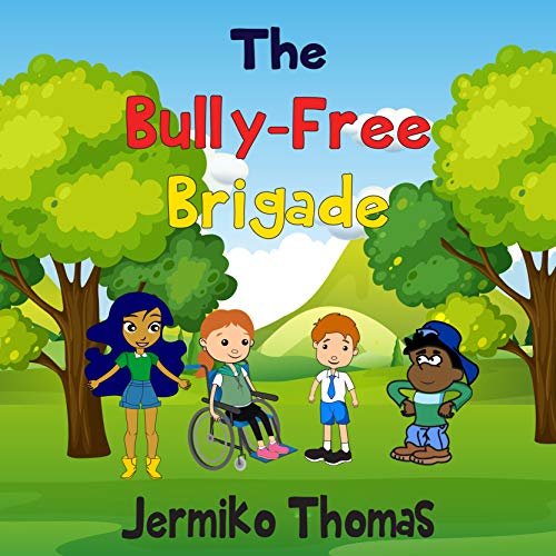 The Bully-Free Brigade (Adventures Of Walter Book 4) (English Edition)
