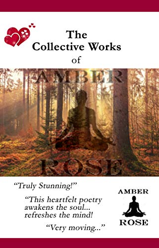 The Collective Works of Amber Rose (English Edition)