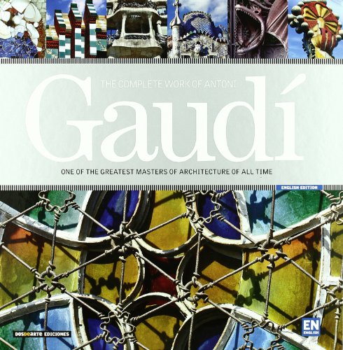 The complete work of antoni gaudi (t)
