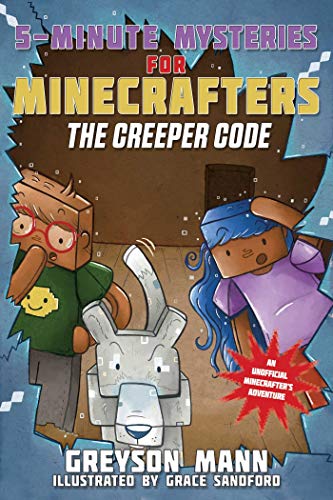 The Creeper Code: 5-Minute Mysteries for Minecrafters (5-Minute Stories for Minecrafters Book 2) (English Edition)