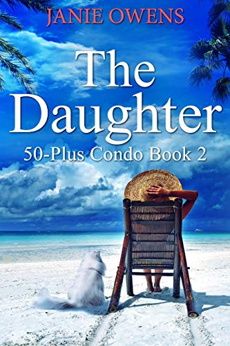 The Daughter (50-Plus Condo Book 2) (English Edition)