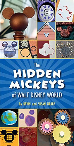 The Hidden Mickeys Of Walt Disney World [Idioma Inglés]