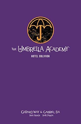 The Umbrella Academy Library Edition Volume 3: Hotel Oblivion The Umbrella Academy Library Edition Volume 3: Hotel Oblivion