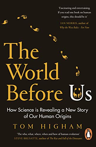 The World Before Us: How Science is Revealing a New Story of Our Human Origins (English Edition)