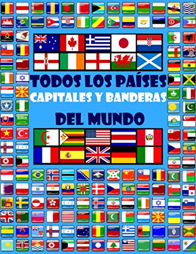 Todos los países, capitales y banderas del mundo
