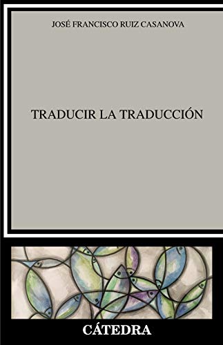 Traducir la Traducción Traducir la Traducción
