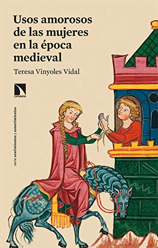 Usos amorosos de las mujeres en la época medieval: 803 (Mayor)