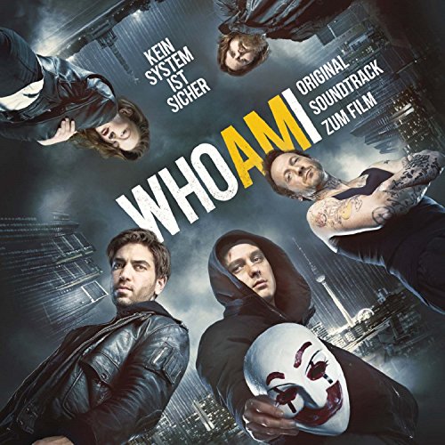 Who Am I - Kein System ist sicher: Original Soundtrack zum Film