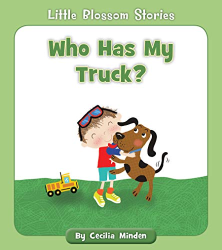 Who Has My Truck? (Little Blossom Stories) (English Edition)