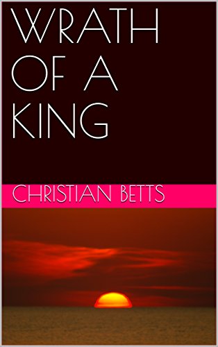 WRATH OF A KING     (Songs  Book 20101) (English Edition)