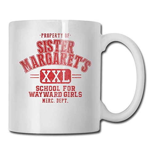 Yuanmeiju Taza de ceramica Sister Margaret's School Wayward Girls CUPS 11OZ Printed Design Funny Coffee Mug Tee Cup