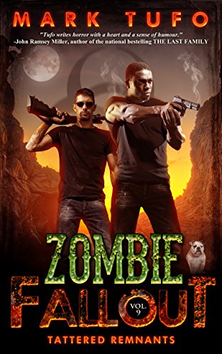Zombie Fallout 9: Tattered Remnants: A Michael Talbot Adventure (English Edition)
