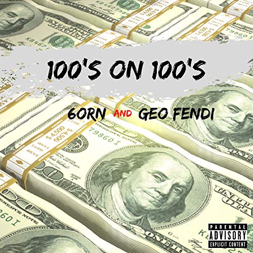 100's on 100's [Explicit]