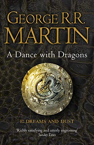 A Dance With Dragons: Part 1 Dreams and Dust (A Song of Ice and Fire, Book 5) (English Edition)