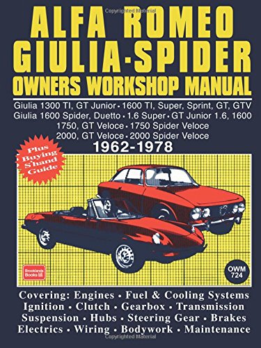 Alfa Romeo 1300, 1600, 1750, 2000 1962-78 Autobook: Easy to Use, Fully Illustrated, Comprehensive Guide to Repair and Maintenance (Workshop Manual Alfa Romeo)