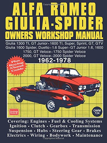 Alfa Romeo 1300, 1600, 1750, 2000 1962-78 Autobook: Easy to Use, Fully Illustrated, Comprehensive Guide to Repair and Maintenance (Workshop Manual Alfa Romeo) Alfa Romeo 1300, 1600, 1750, 2000 1962-78 Autobook: Easy to Use, Fully Illustrated, Comprehensive Guide to Repair and Maintenance (Workshop Manual Alfa Romeo)