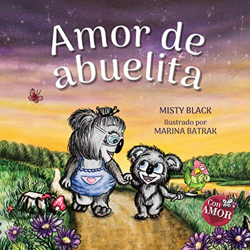 Amor de abuelita: Grandmas Are for Love (Spanish Edition) (Colección Con AMOR)