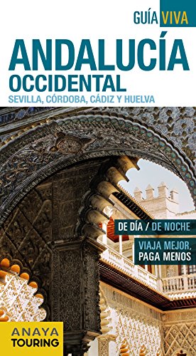 Andalucía Occidental (Sevilla, Córdoba, Cádiz y Huelva) (Guía Viva - España)