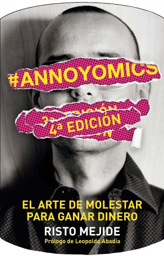 #Annoyomics: El arte de molestar para ganar dinero (Sin colección)