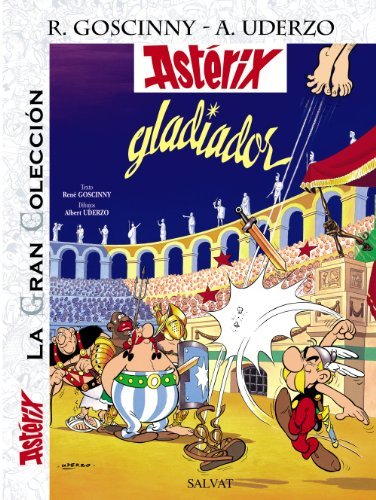 Astérix gladiador (Castellano - A Partir De 10 Años - Astérix - La Gran Colección nº 4)