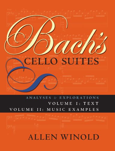 Bach's Cello Suites: Analyses and Explorations: Analyses and Explorations v. 1 & 2 - 9780253218964