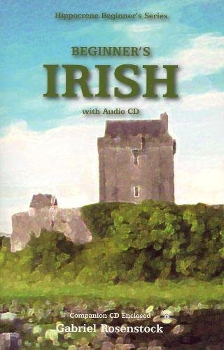 Beginner's Irish W/Audio CD [With 2 CDs] (Hippocrene Beginner's) (English Edition)
