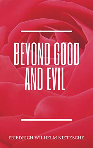 Beyond Good and Evil (illustrated) (English Edition)