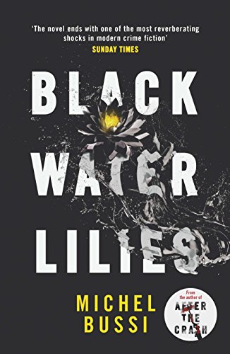 Black Water Lilies: 'A dazzling, unexpected and haunting masterpiece' Daily Mail (English Edition)