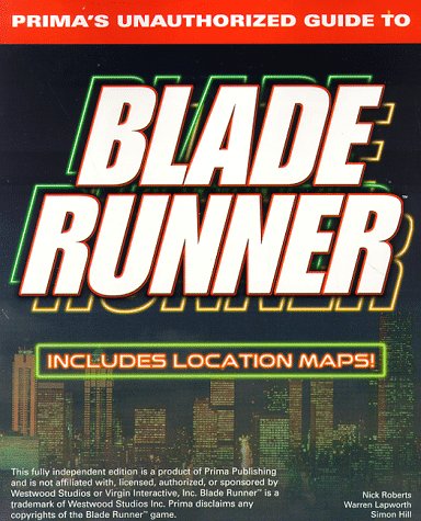 Blade Runner Strategy Guide (Secrets of the Games Series)