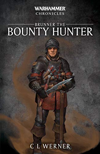 Brunner the Bounty Hunter (Warhammer Chronicles)