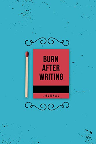 Burn After Writing: Question Book, Burn After Writing Journal | How Honest Are You When You Are Alone? 120 Pages