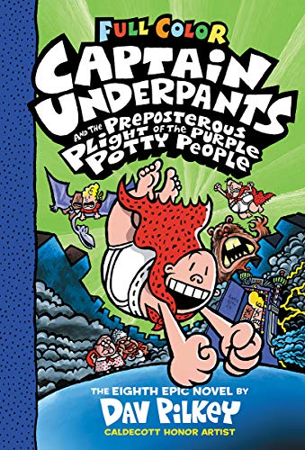 Captain Underpants and the Preposterous Plight of the Purple Potty People Colour Edition (HB): Color Edition: 8 (Captain Underpants in Color)
