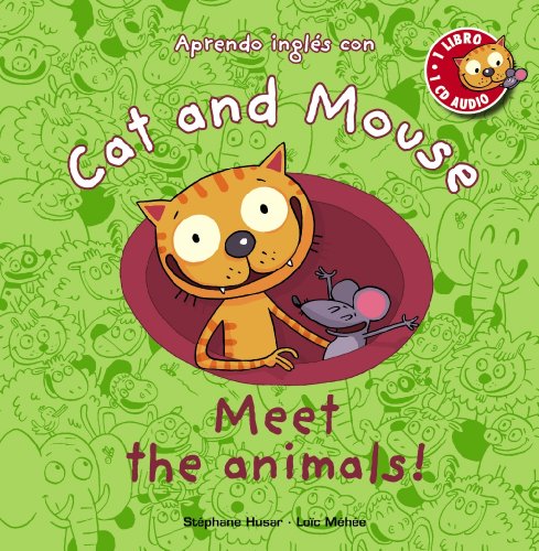 Cat and Mouse: Meet the animals! (Primeros Lectores (1-5 Años) - Cat And Mouse)
