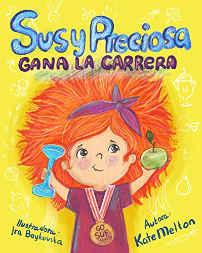 Children's Book in Spanish: Susy Preciosa Gana la Carrera: Cuento para Niños sobre Deporte y Motivación (English Edition)