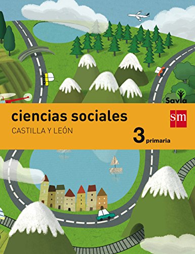 Ciencias sociales. 3 Primaria. Savia. Castilla y León - 9788467578218