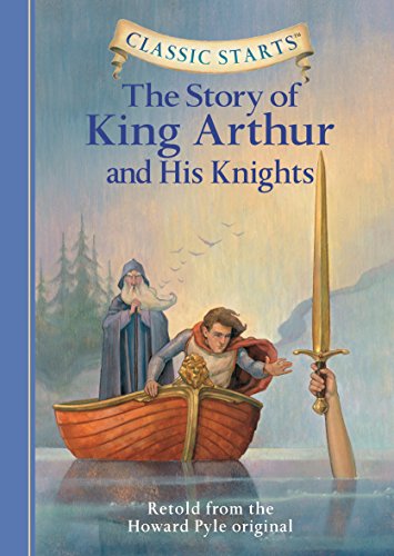 Classic Starts®: The Story of King Arthur & His Knights (Classic Starts® Series) (English Edition)