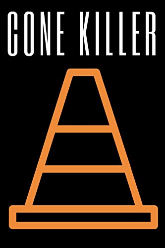 Cone Killer: An Auto Cross Record Book