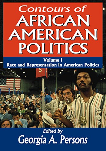 Contours of African American Politics: Volume 1, Race and Representation in American Politics (English Edition)
