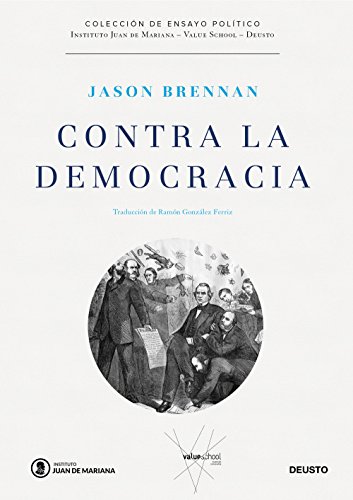 Contra la democracia (Juan de Mariana-Value School-Deusto) Contra la democracia (Juan de Mariana-Value School-Deusto)