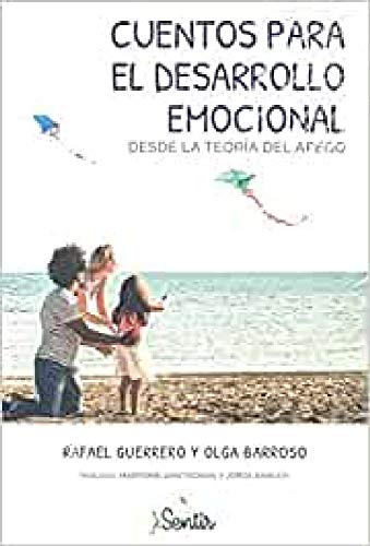 Cuentos para el desarrollo emocional desde la teoría del apego Cuentos para el desarrollo emocional desde la teoría del apego