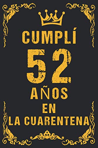 cumplí 52 años en la cuarentena: 2021 Cuarentena de bloqueo Diario de cumpleaños para las mujeres, las niñas, los hombres, los niños / Feliz 52º ... tarjeta de felicitación alternativa.