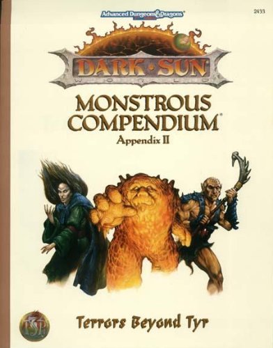 Dark Sun Monstrous Compendium (Advanced Dungeons & Dragons, 2nd Edition : Dark Sun Monstrous Compendium Appendix II)