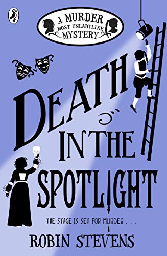 Death in the Spotlight: A Murder Most Unladylike Mystery (English Edition)