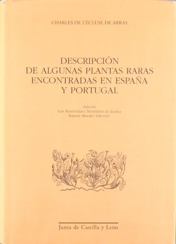 Descripcion de algunas plantas raras encontradas en España y Portugal